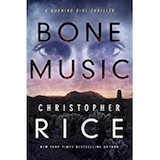 Bone Music by Christopher Rice